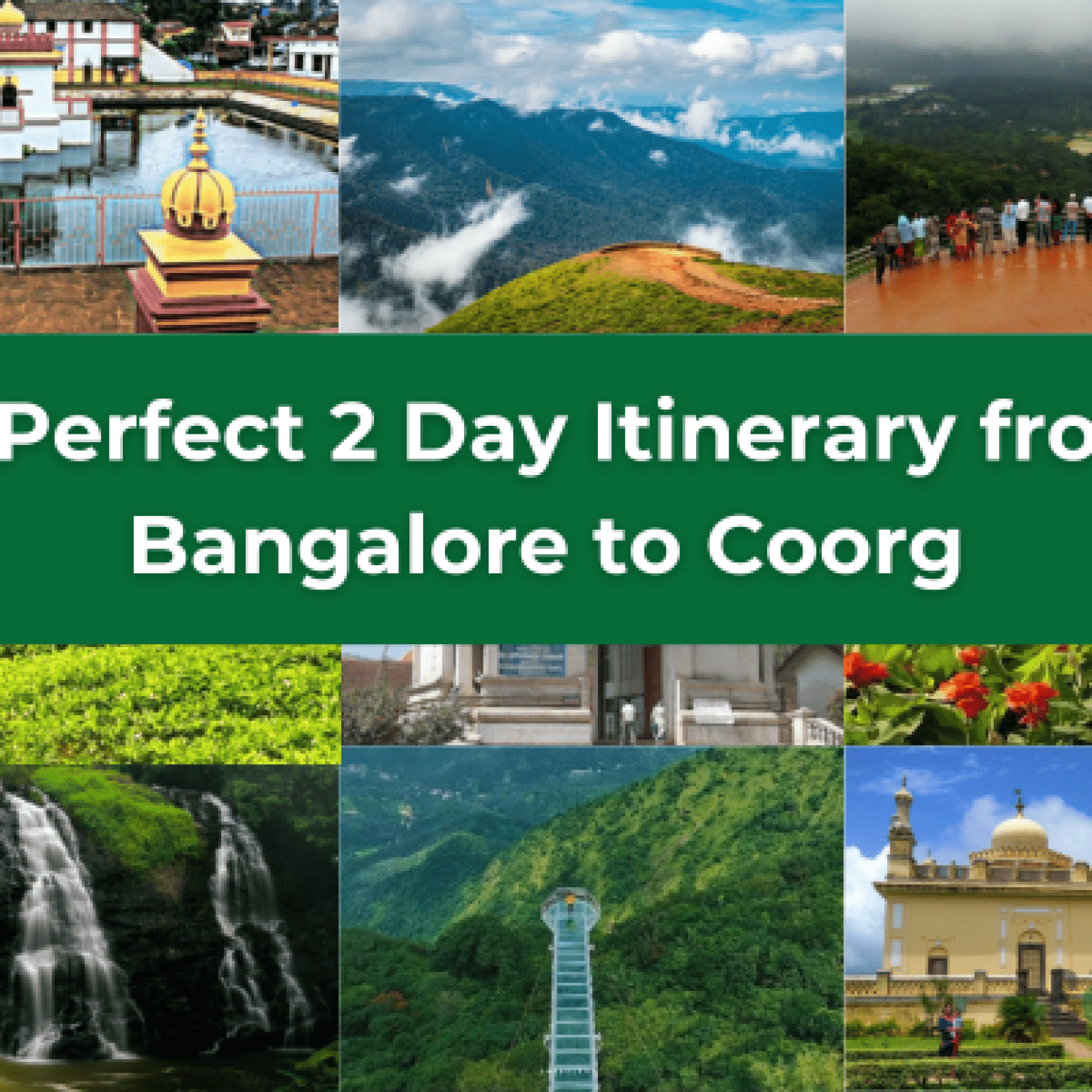 A Perfect Day Trip Itinerary From Bangalore To Coorg Trip To Coorg