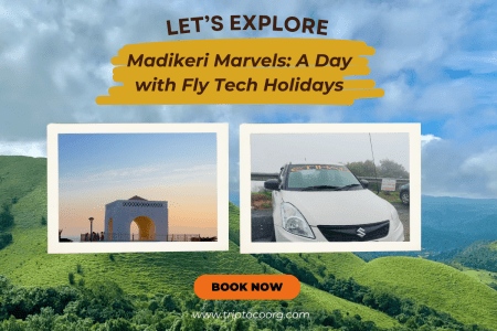 Sightseeing Madikeri Marvels: A Day with Fly Tech Holidays