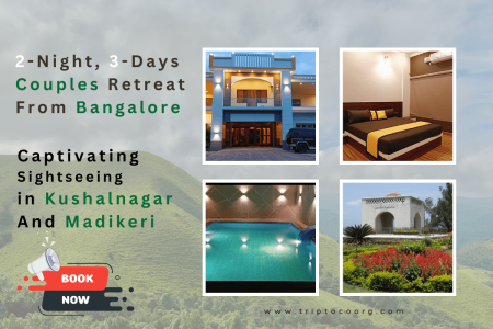 Escape to serenity with our Bangalore to Coorg Couple Tour. Enjoy a 2-day, 1-night romantic getaway, featuring scenic views and a peaceful retreat in nature.