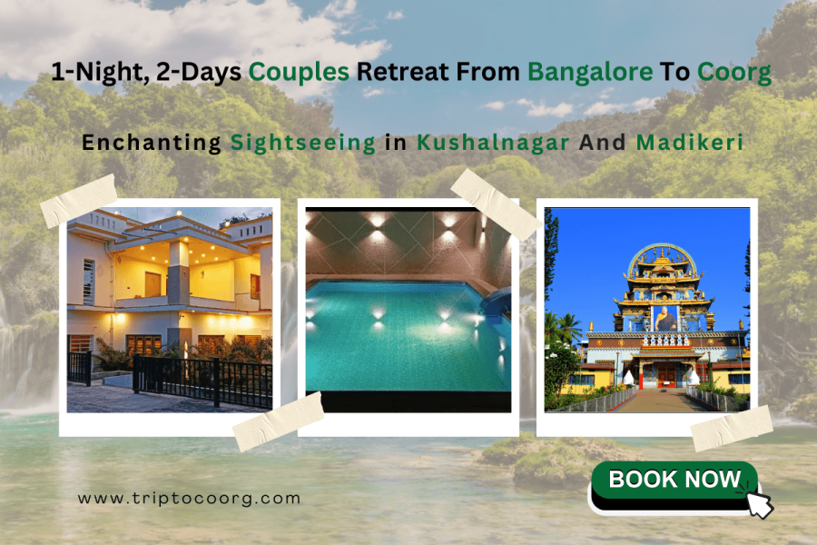 Romantic Retreat: 1-Night, 2-Days Couples Tour Package from Bangalore to Coorg