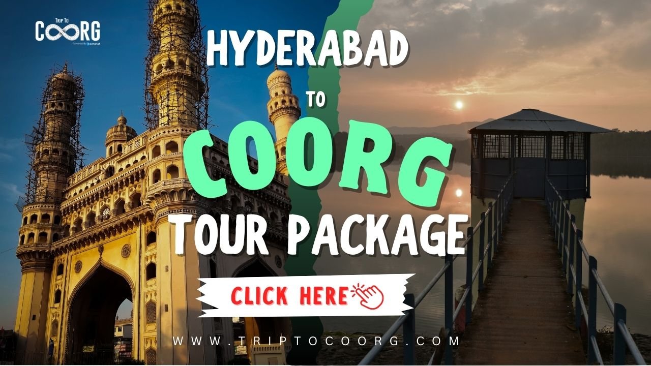 Hyderabad to Coorg tour package