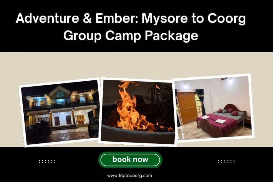 Adventure & Ember: Mysore to Coorg Group Camp Package