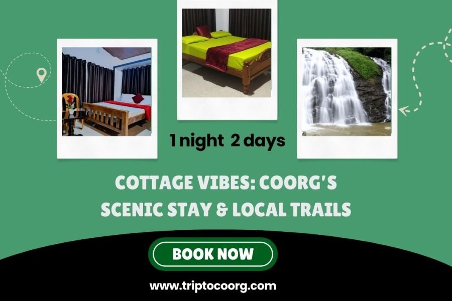 Cottage Vibes: Coorg’s Scenic Stay & Local Trails