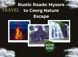 Rustic Roads: Mysore to Coorg Nature Escape