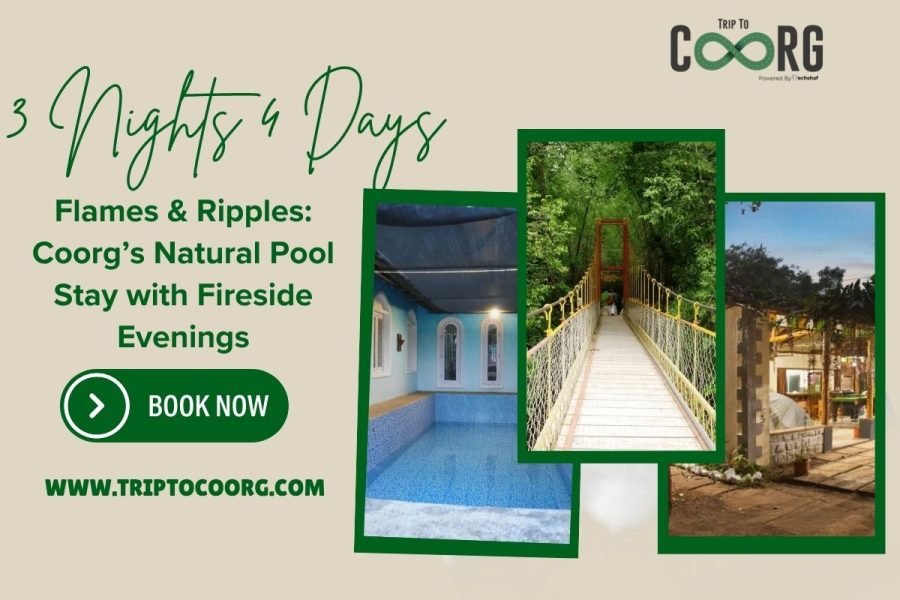 Flames & Ripples: Coorg’s Natural Pool Stay with Fireside Evenings
