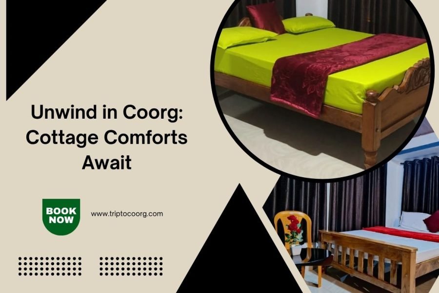 Unwind in Coorg: Cottage Comforts Await