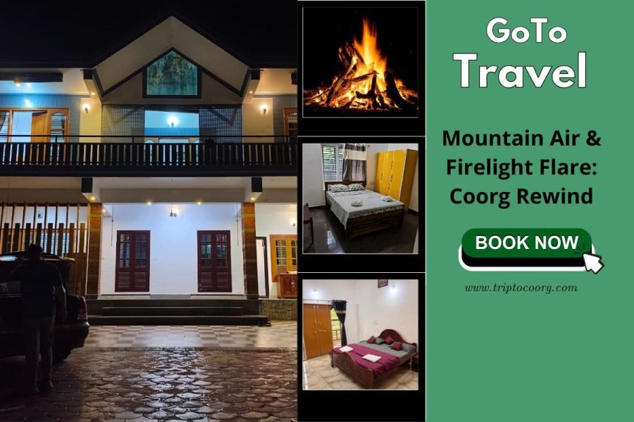 Mountain Air & Firelight Flare: Coorg Rewind