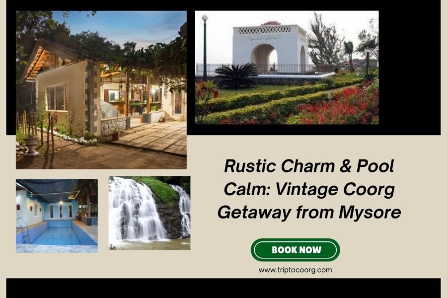 Rustic Charm & Pool Calm: Vintage Coorg Getaway from Mysore