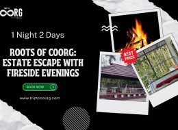Roots of Coorg: Estate Escape with Fireside Evenings