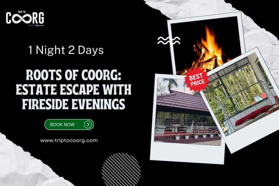 Roots of Coorg: Estate Escape with Fireside Evenings