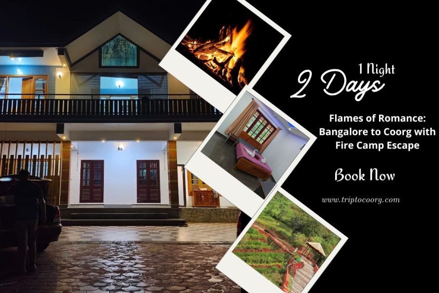 Flames of Romance: Bangalore to Coorg with Fire Camp Escape