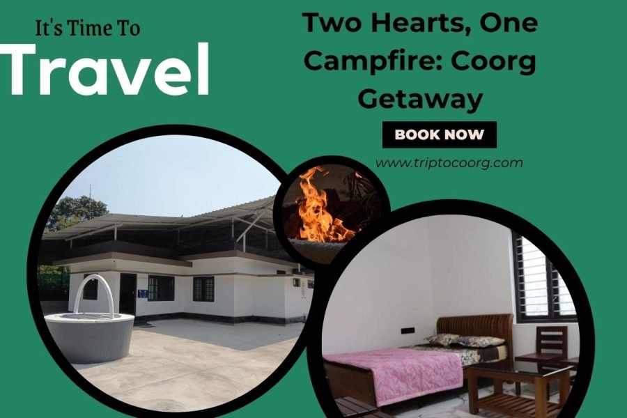 Two Hearts, One Campfire: Coorg Getaway