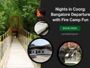 Nights in Coorg: Bangalore Departure with Fire Camp Fun