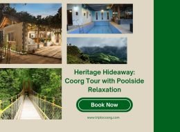 Heritage Hideaway: Coorg Tour with Poolside Relaxation