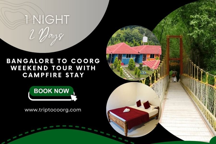 Bangalore to Coorg Weekend Tour with Campfire Stay