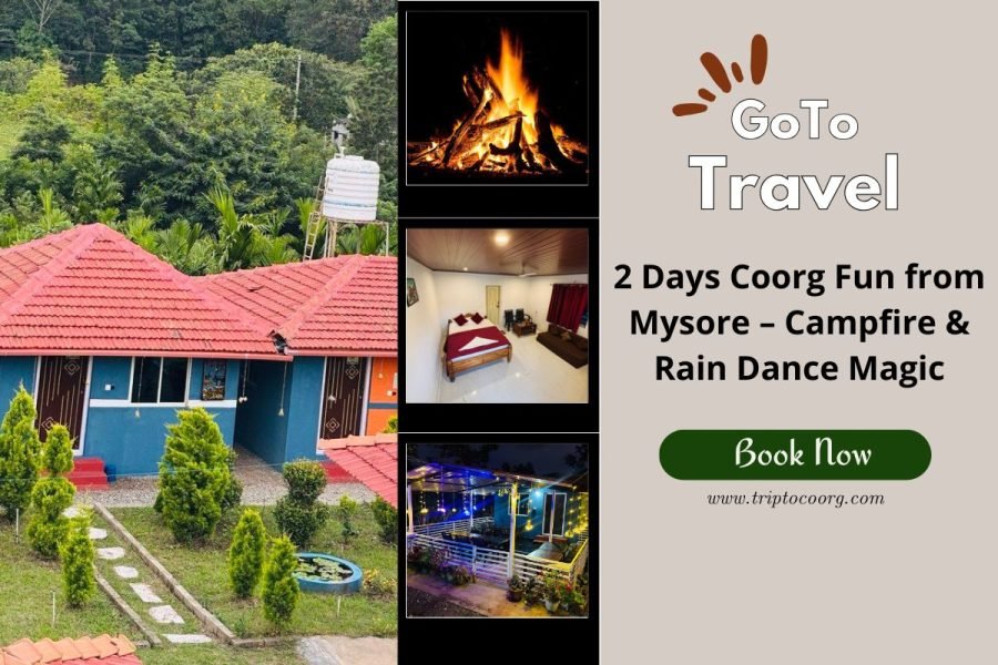2 Days Coorg Fun from Mysore – Campfire & Rain Dance Magic